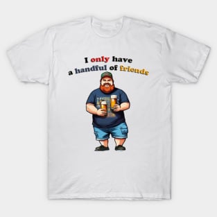 Handful of Friends T-Shirt